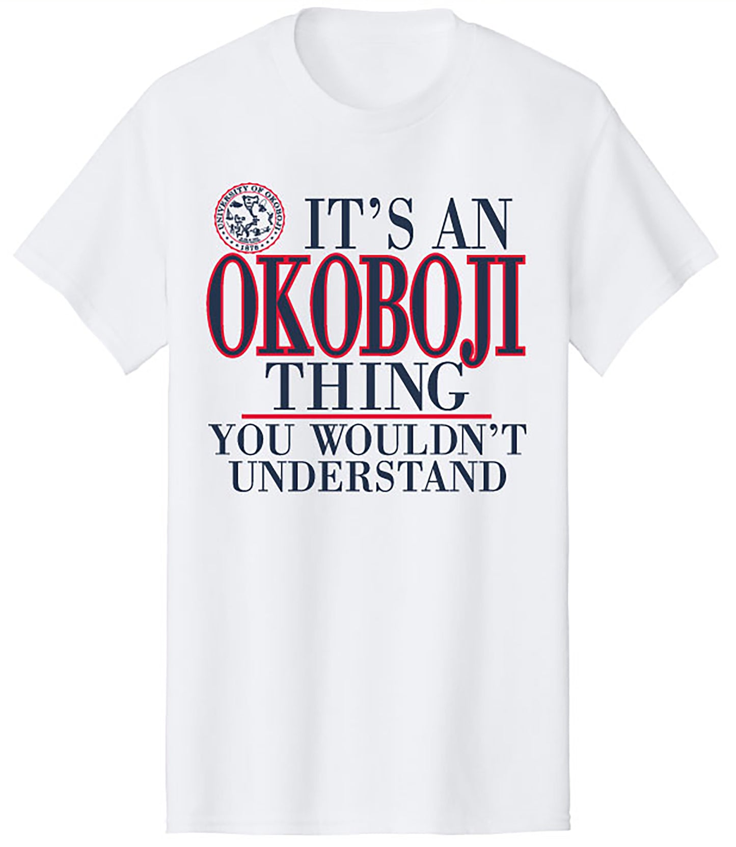 IT'S AN OKOBOJI THING TEE